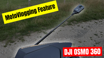 Is The Dji Osmo 360 The Best Camera For Motorbikes? Motovlogging Feature