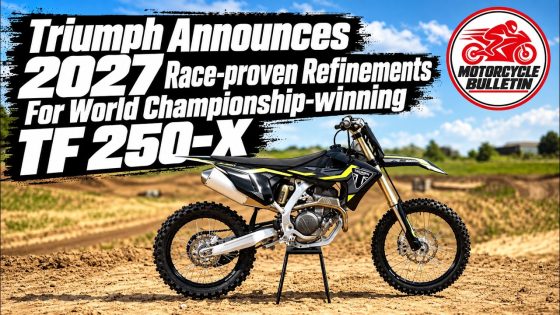 Triumph Announces 2027 Race Proven Refinements For World Championship Winning Tf 250 X